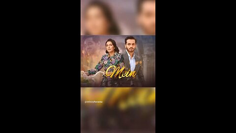 Summary Review of Pakistani Drama ‘Mein’