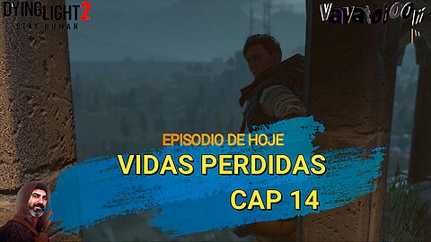 DYING LIGHT2 CAP 14