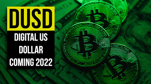 DUSD: Digital US Dollar Coming 2022