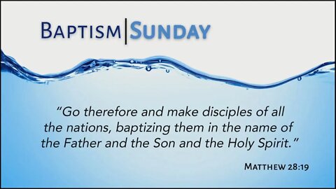 Immersed in Christ (Romans 6:1-6) | Baptism Service