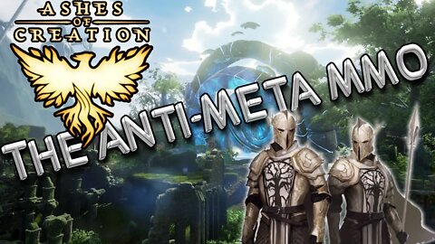 Ashes of Creation: The Anti-Meta MMO Part 2