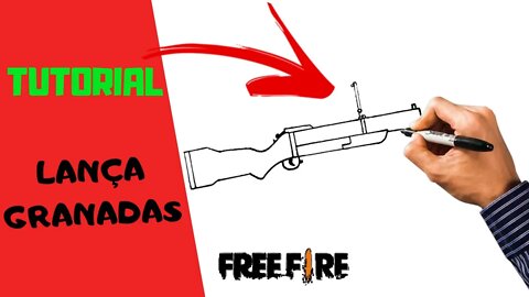 COMO DESENHAR O LANÇA GRANADA DO FREE FIRE