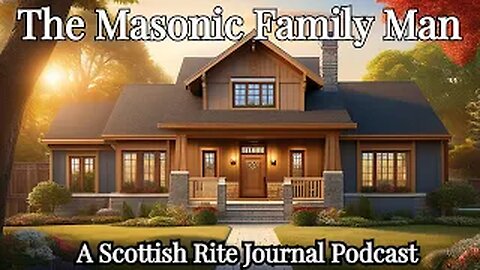 "The Masonic Family Man"