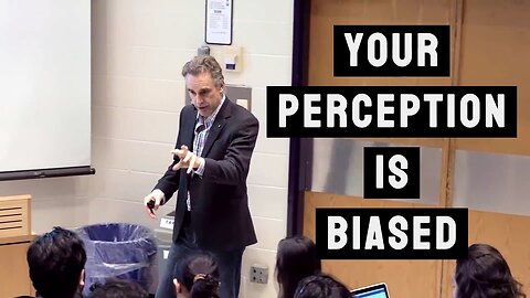 Your PERCEPTION Is Biased By Your Temperament | Jordan Peterson