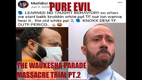 UNBECOMING-PURE EVIL-WAUKESHA MASSACRE TRIAL PT 2