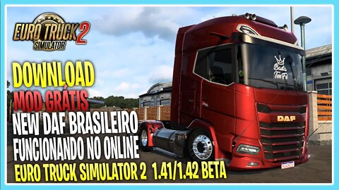 NEW DAF 2021 BRASILEIRO COM VARIOS ACESSÓRIOS PARA EURO TRUCK SIMUALTOR 2 1.42 / 1.41