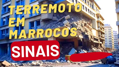 TERREMOTO EM MARROCOS SINAIS DO MESSIAS