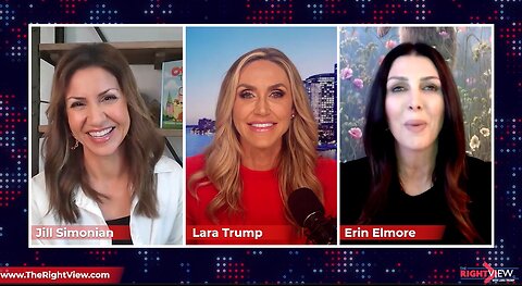 Lara Trump, Jill Simonian, & Erin Elmore