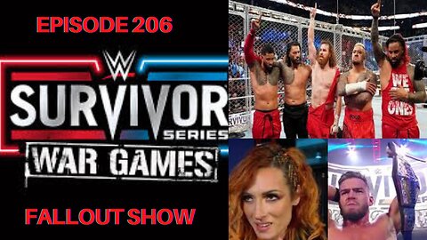 Episode 206 - 2022 WWE Survivor Series WarGames Fallout