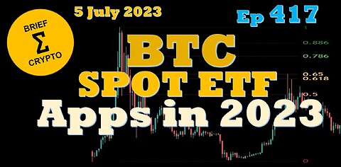 BriefCrypto - Bitcoin Stays Strong - MORE BTC SPOT ETF APPLICATIONS in 2023