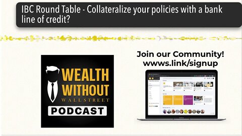 IBC Round Table - Collateralize your policies with a bank line of credit?