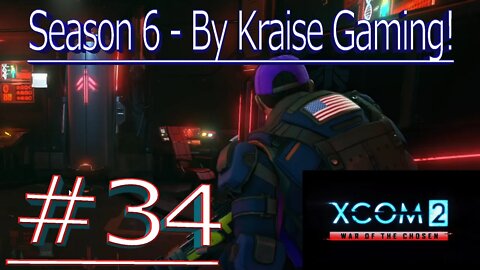 Ep34: Expansion Is Key! XCOM 2 WOTC, Modded Season 6 (Bigger Teams & Pods, RPG Overhall & More)