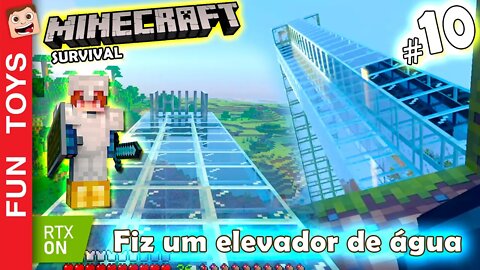 MINECRAFT SURVIVAL #10 - Aprenda a fazer um ELEVADOR de ÁGUA para subir mais rápido para a sua base