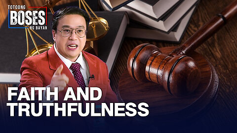 Ang focus ng batas ay sa faith and truthfulness to the public —Atty. Tolentino