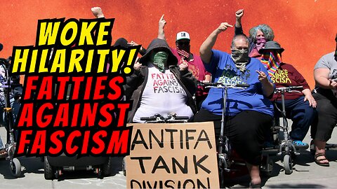 Woke Cringe! Fatties Against Fascism