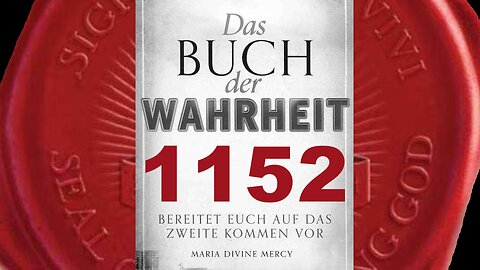 Ihr dürft niemals einen anderen Gott anbeten als den Dreifaltigen Gott (Buch der Wahrheit Nr 1152)