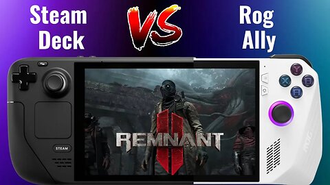 Remnant 2 | Steam Deck Vs ROG Ally