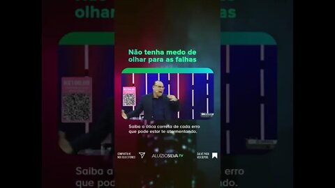 PASTOR ALUÍZIO A. SILVA - NÃO TENHA MEDO DE OLHAR PARA AS FALHAS - #shorts