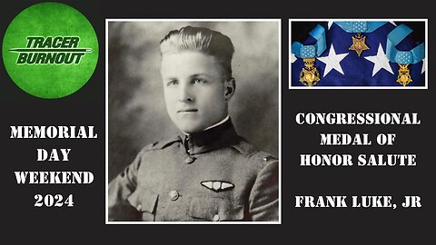 Congressional Medal of Honor Salute: Frank Luke, Jr.