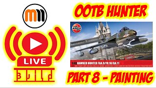 MMM Live Build 008 - OotB Airfix 1/48 Hawker Hunter