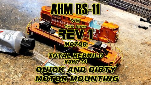 AHM RS11 #14 Quick and Dirty Motor Mounting