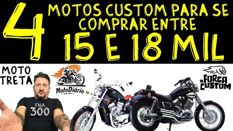 MotoTRETA MotoDiário: 4 motos CUSTOM para se comprar entre 15 e 18 mil