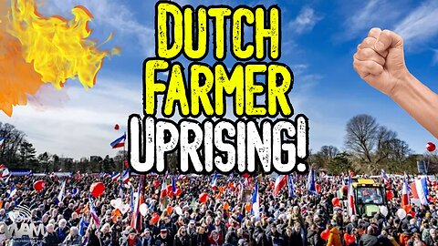 MASSIVE DUTCH FARMER UPRISING! - Tens Of Thousands Protest WEF Tyranny! - Humanity Is The Target!