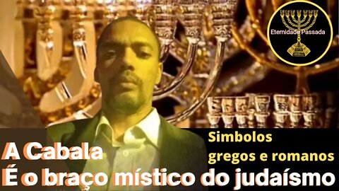 A Cabala é o braço místico do Judaismo Simbolos Gregos e Romanos