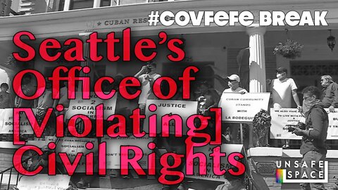 #Covfefe Break: Seattle's Office of [Violating] Civil Rights