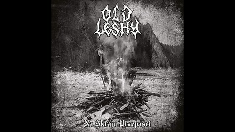 Old Leshy - Na Skraju Przepaci (Full Album) (2024)