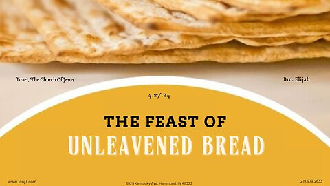 THE FEAST OF UNLEAVENED BREAD