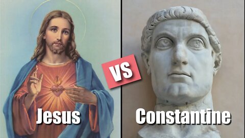 Christianity or the religion of Constantine?