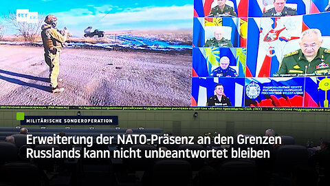 Schoigu: Erweiterung der NATO-Präsenz an den Grenzen Russlands kann nicht unbeantwortet bleiben