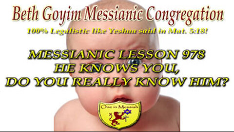 BGMCTV MESSIANIC LESSON 978 HE KNOWS YOU