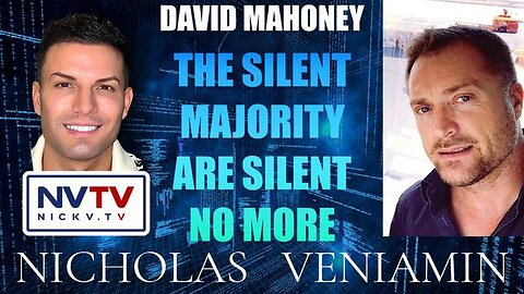 David Mahoney Discusses The Silent Majority Are Silent No More with Nicholas Veniamin