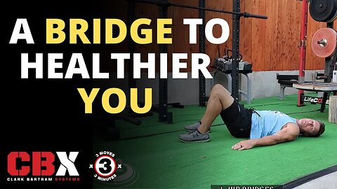 A BRIDGE TO A HEALTHIER YOU | Workout | Coaching with Clark