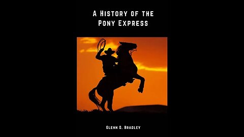 The Story of the Pony Express by Glenn D. Bradley - Audiobook