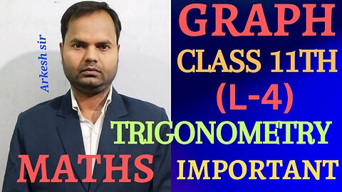 GRAPHOFTRIGONOMETRICFUNCTION (L-4)||CLASS 11TH MATHEMATICS