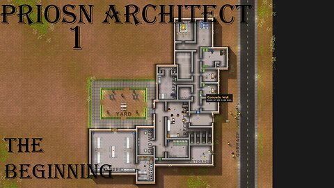 Prison Architect 1 (The Beginning)