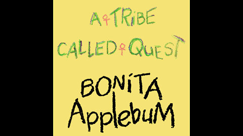 A Tribe Called Quest - Bonita Applebum