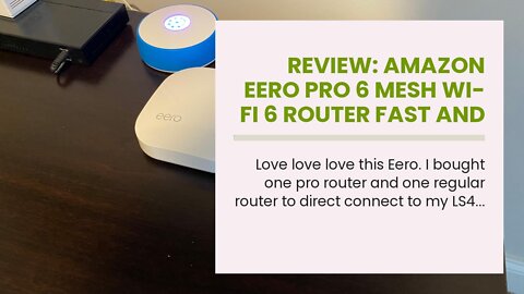 Review: Amazon eero Pro 6 mesh Wi-Fi 6 router Fast and reliable gigabit speeds