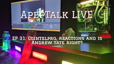 ApepTalk LIVE EP 31: Cointelpro, Reacts, and is Andrew Tate right?