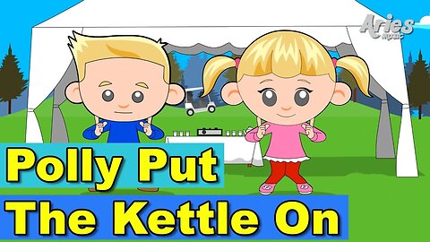 Polly Put the Kettle On Poem 2024 - New Nursery Rhyme Songs 2024 - Cartoons for Babies