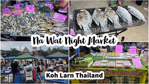 Na Wat Seafood Market - Koh Larn Pattaya - Only Night Market on the Island