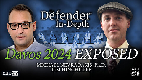 Davos 2024 Exposed with Tim Hinchliffe