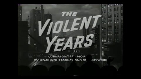 The Violent Years