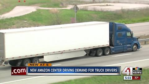 New Amazon center driving demand for truck drivers