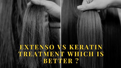 Extenso vs keratin Treatment Which is Better