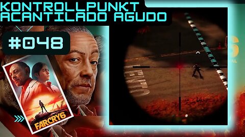 FAR CRY 6 Gameplay 2023 LET`s PLAY #048 MarocSmile 🔴 LIVE 👉 Kontrollpunkt Acantilado Agudo