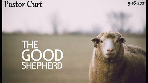 0516-2021 Sermon: Psalm 23